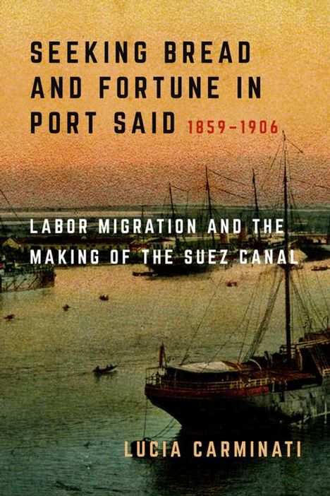 Lucia Carminati: Seeking Bread and Fortune in Port Said, Buch