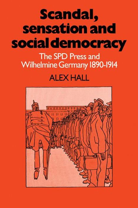 Alex Hall: Scandal, Sensation and Social Democracy, Buch