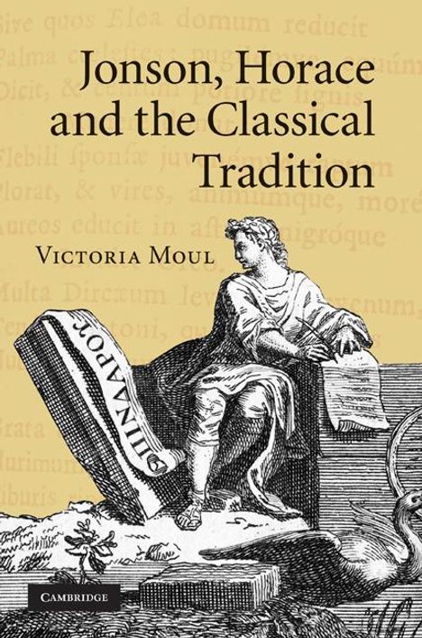 Victoria Moul: Jonson, Horace and the Classical Tradition, Buch