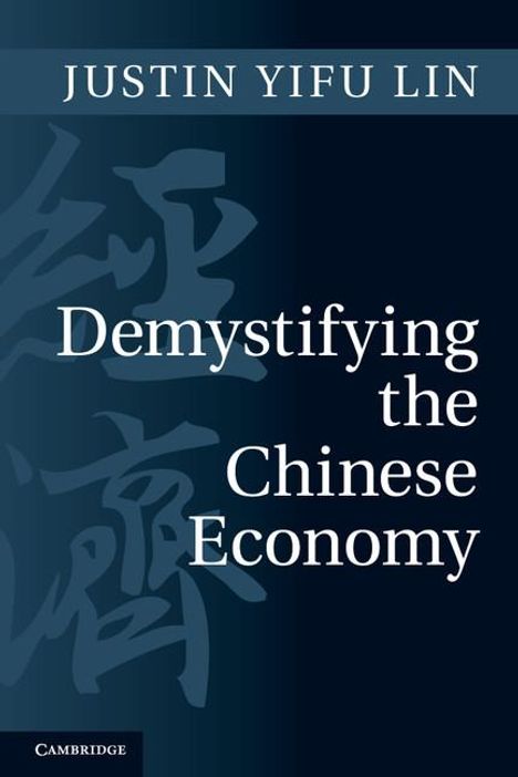 Justin Yifu Lin: Demystifying the Chinese Economy, Buch