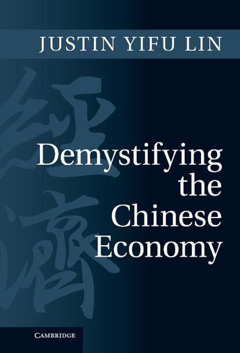 Justin Yifu Lin: Demystifying the Chinese Economy, Buch