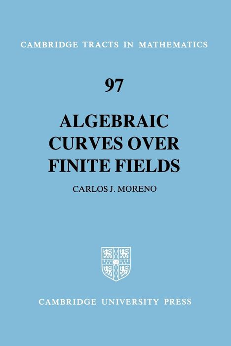 Carlos Moreno: 97 Algebraic Curves Over Finite Fields, Buch