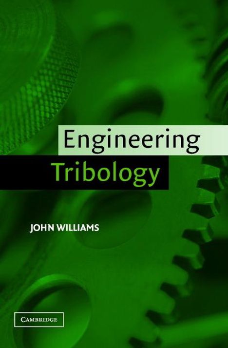 J. A. Williams: Engineering Tribology, Buch