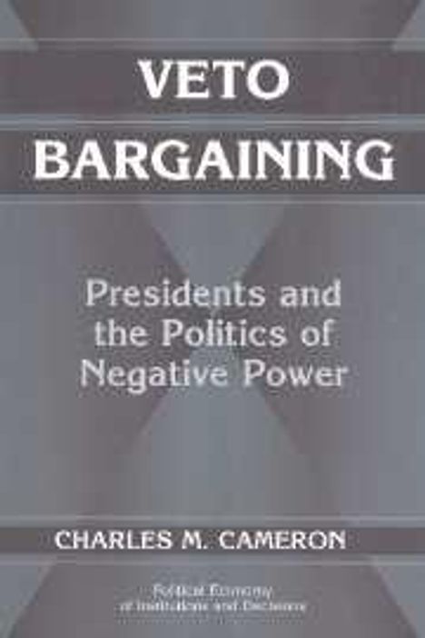 Charles Cameron: Veto Bargaining, Buch