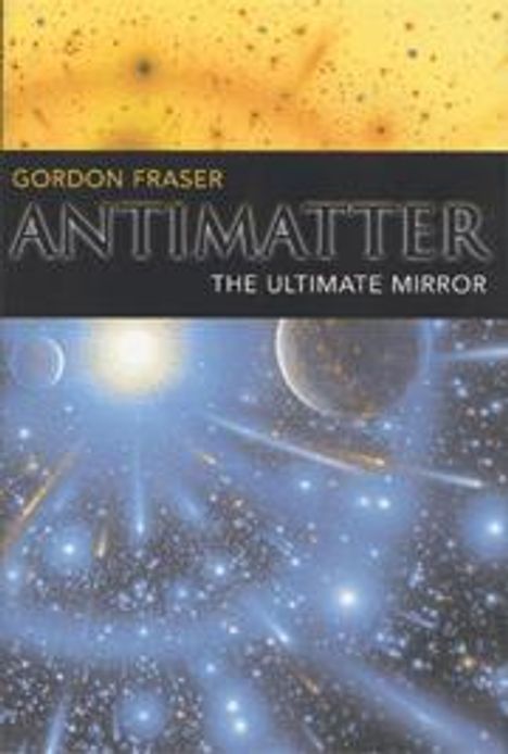 Gordon Fraser: Antimatter, Buch