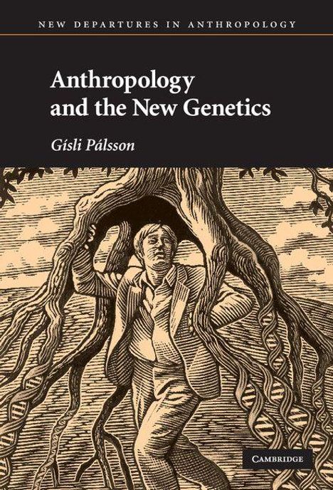 Gísli Pálsson: Anthropology and the New Genetics, Buch