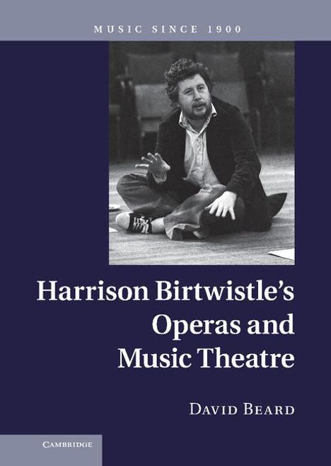David Beard: Harrison Birtwistle's Operas and Music Theatre, Buch