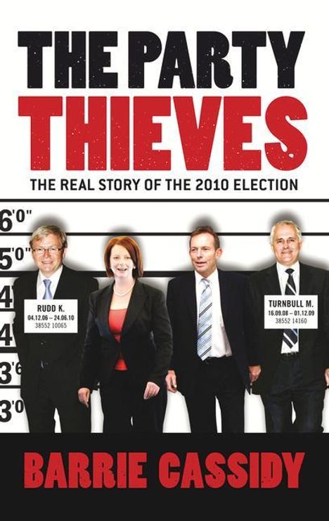 Barrie Cassidy: The Party Thieves, Buch
