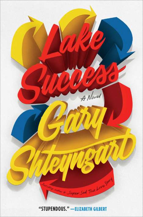 Gary Shteyngart: Lake Success, Buch