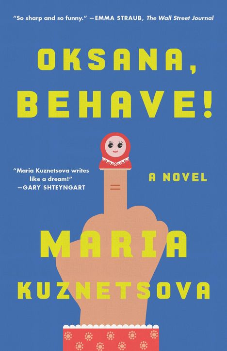 Maria Kuznetsova: Oksana, Behave!, Buch