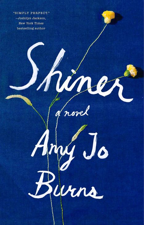 Amy Jo Burns: Shiner, Buch