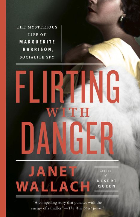 Janet Wallach: Flirting with Danger, Buch