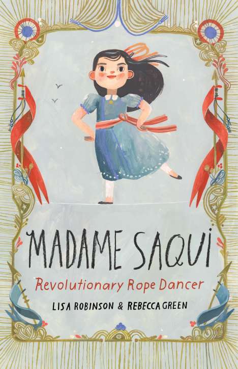 Lisa Robinson: Madame Saqui, Buch