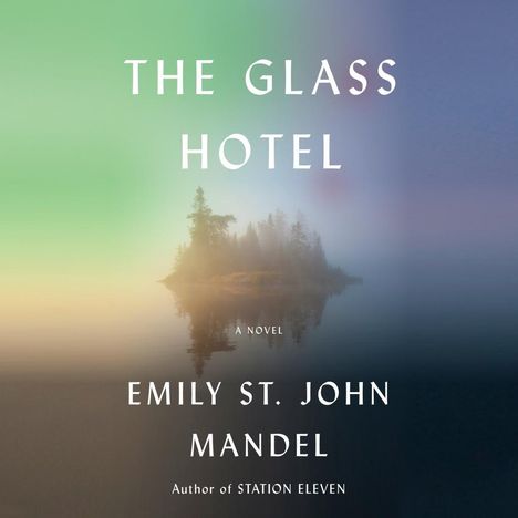 Emily St. John Mandel: The Glass Hotel, CD