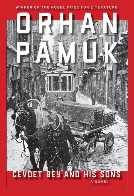 „ORHAN PAMUK“, „Cevdet Bey and His Sons“. Schwarz-Weiß-Straßenszene mit Schnee, Pferdekutsche und Straßenbahn.