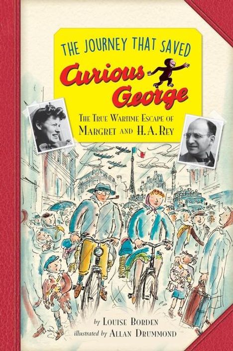 Louise Borden: The Journey That Saved Curious George Young Readers Edition, Buch