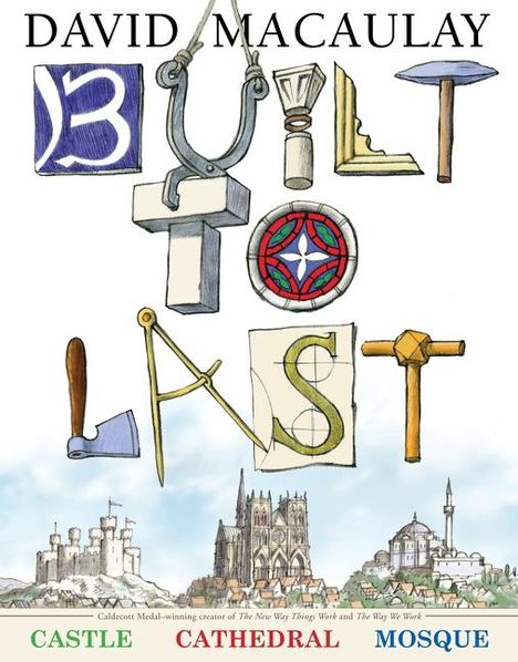 David Macaulay: Built to Last, Buch