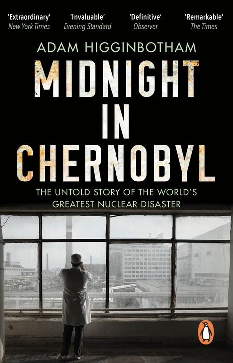 Adam Higginbotham: Midnight in Chernobyl, Buch