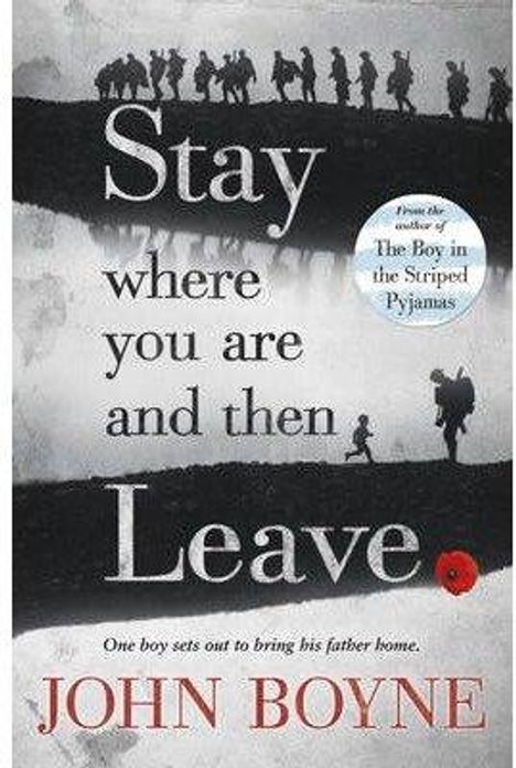 John Boyne: Stay Where You are and Then Leave, Buch