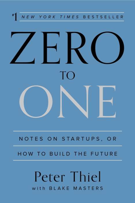 Peter Thiel: Zero to One, Buch