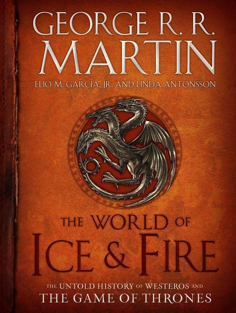 George R. R. Martin: The World of Ice and Fire, Buch