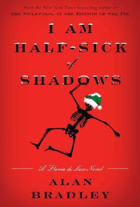 Alan Bradley: I Am Half-Sick of Shadows, Buch