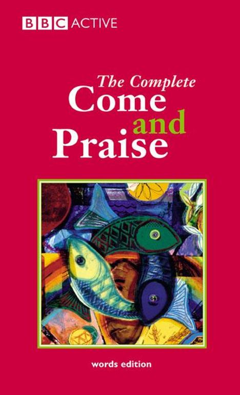 Alison Carver: Come &amp; Praise, The Complete - Words, Buch