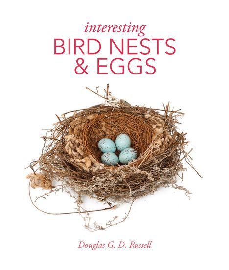 Douglas Russell: Interesting Bird Nests and Eggs, Buch