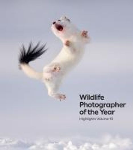 Wildlife Photographer of the Year: Highlights Volume 10, Buch