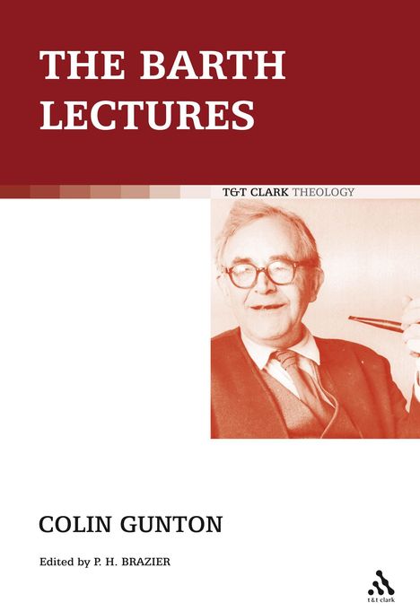 Colin E Gunton: The Barth Lectures, Buch