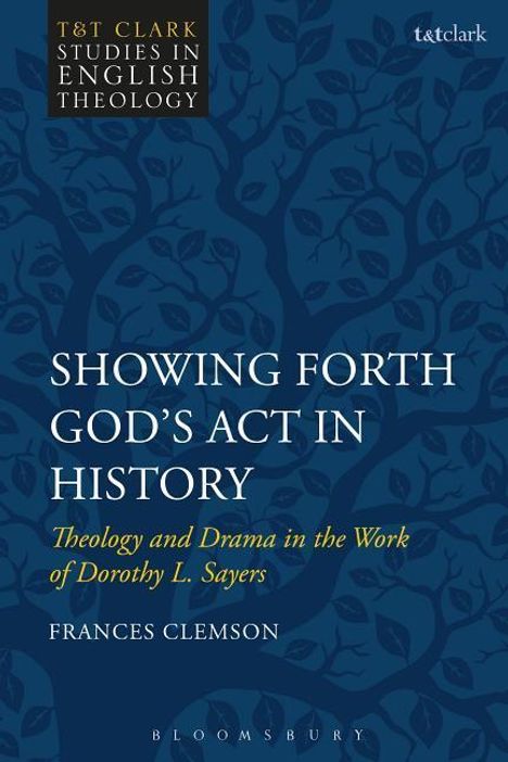 Frances Clemson: Showing Forth God's ACT in History, Buch