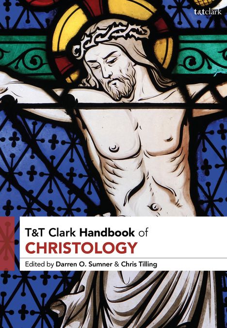 T&t Clark Handbook of Christology, Buch