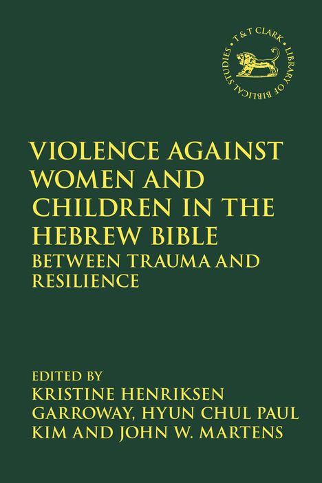 Violence Against Women and Children in the Hebrew Bible, Buch