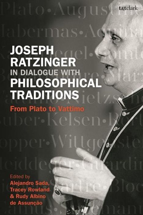Joseph Ratzinger in Dialogue with Philosophical Traditions, Buch