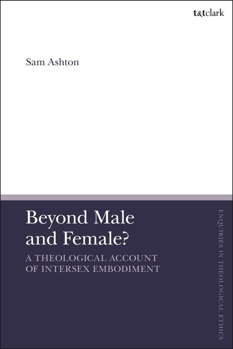 Sam Ashton: Beyond Male and Female?, Buch