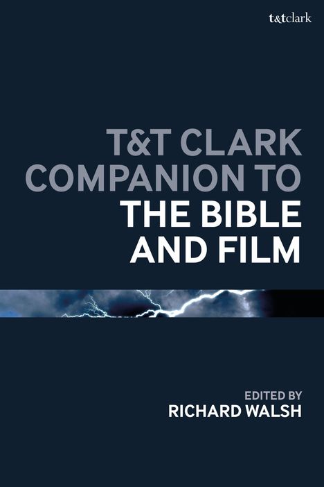 T&t Clark Companion to the Bible and Film, Buch