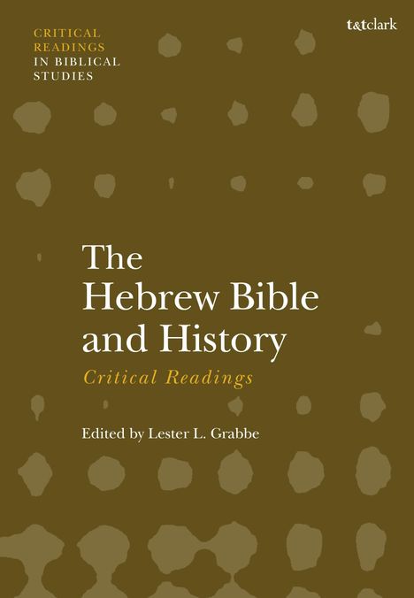 The Hebrew Bible and History: Critical Readings, Buch