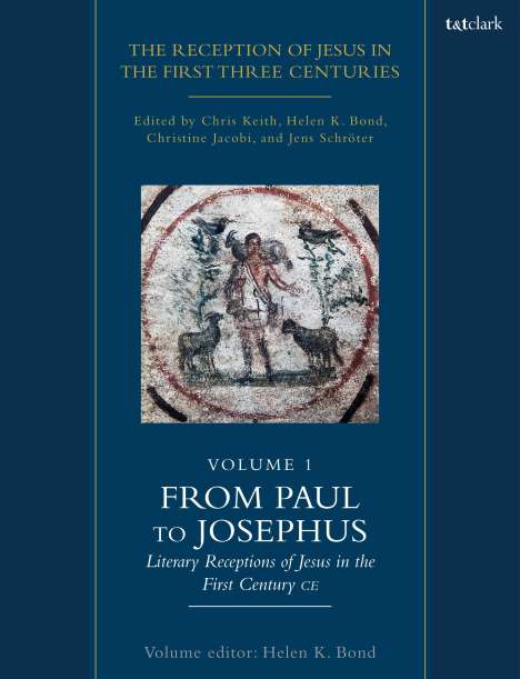 The Reception of Jesus in the First Three Centuries: Volume 1, Buch
