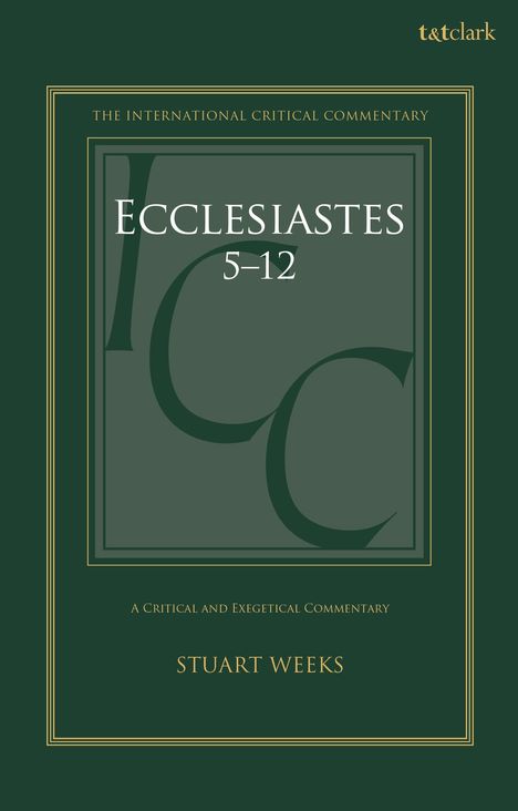 Stuart Weeks: Ecclesiastes 5-12, Buch