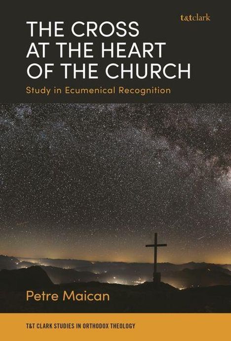 Petre Maican: The Cross at the Heart of the Church, Buch
