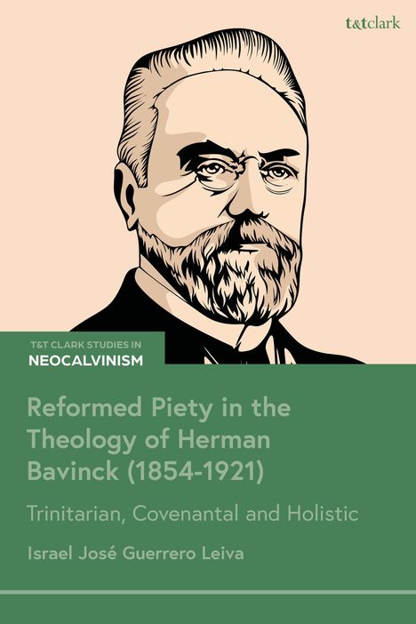 "Reformed Piety in the Theology of Herman Bavinck (1854-1921)" Illustration eines bärtigen Mannes.