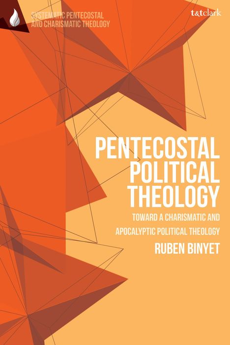 Ruben Binyet: Pentecostal Political Theology, Buch