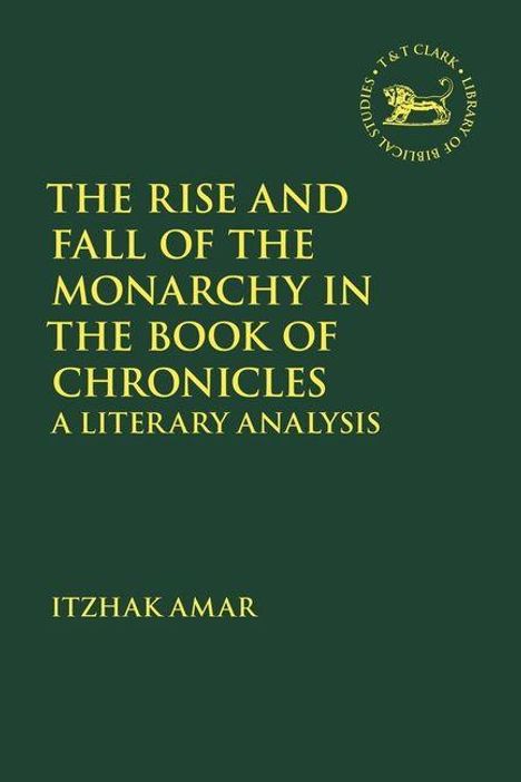 „THE RISE AND FALL OF THE MONARCHY IN THE BOOK OF CHRONICLES: A LITERARY ANALYSIS“, Itzhak Amar, mit Logo oben rechts.