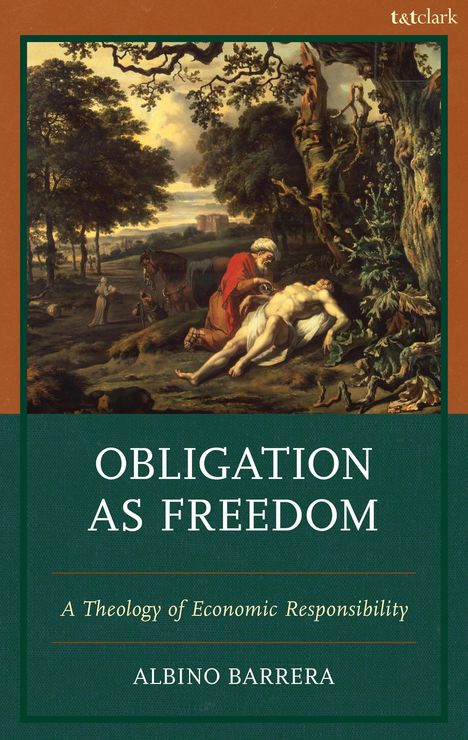 Text: "Obligation as Freedom: A Theology of Economic Responsibility" von Albino Barrera. Oben links eine Illustration.