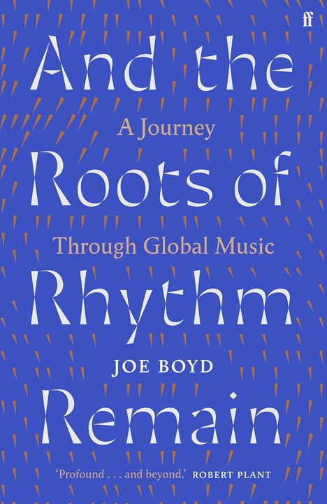 Joe Boyd: And the Roots of Rhythm Remain, Buch