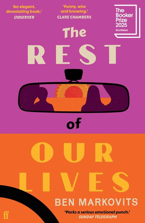 Text: „The Rest of Our Lives“ von Ben Markovits. Zitate von Observer und Clare Chambers. Illustration: Menschen im Rückspiegel.