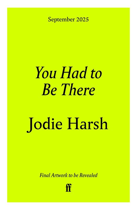 Jodie Harsh: You Had to Be There, Buch