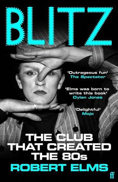 "BLITZ" in stacheliger Schrift, lobende Zitate von "The Spectator", "Dylan Jones" und "Mojo". Schwarz-weißes Porträt.