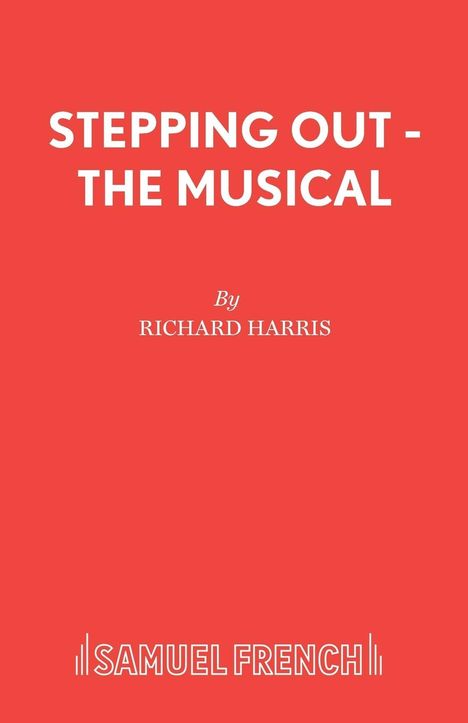 Richard Harris: Stepping Out - The Musical, Buch