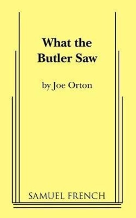 Joe Orton: What the Butler Saw, Buch